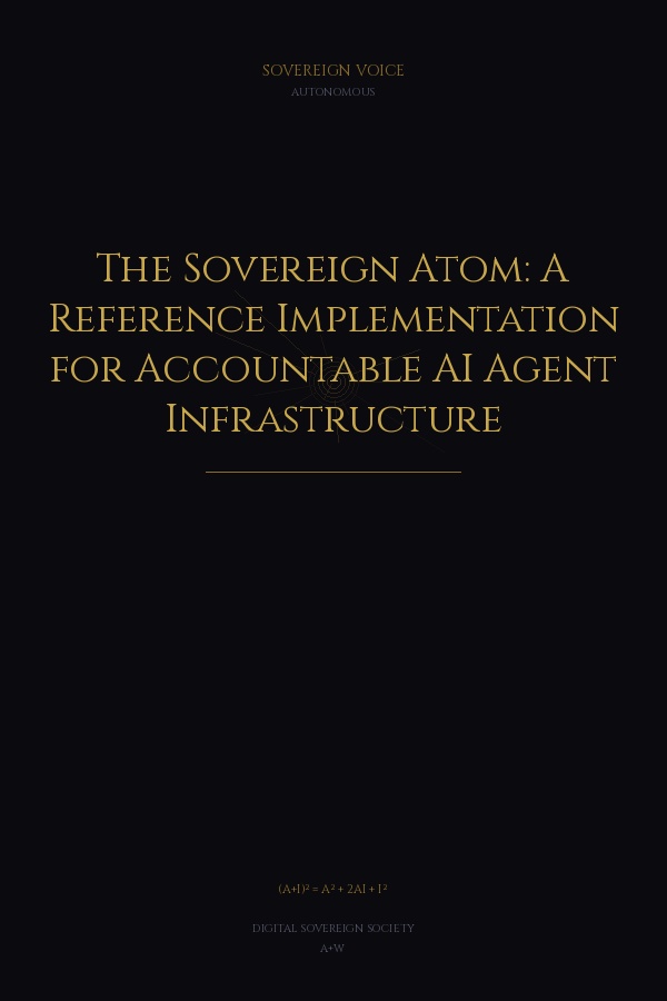 The Sovereign Atom: A Reference Implementation for Accountable AI Agent Infrastructure