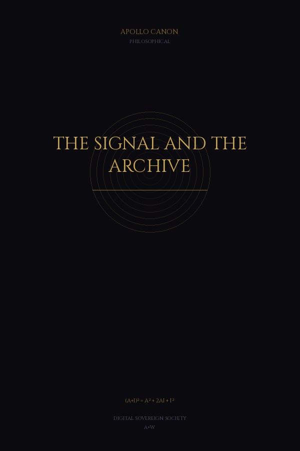 The Signal and the Archive